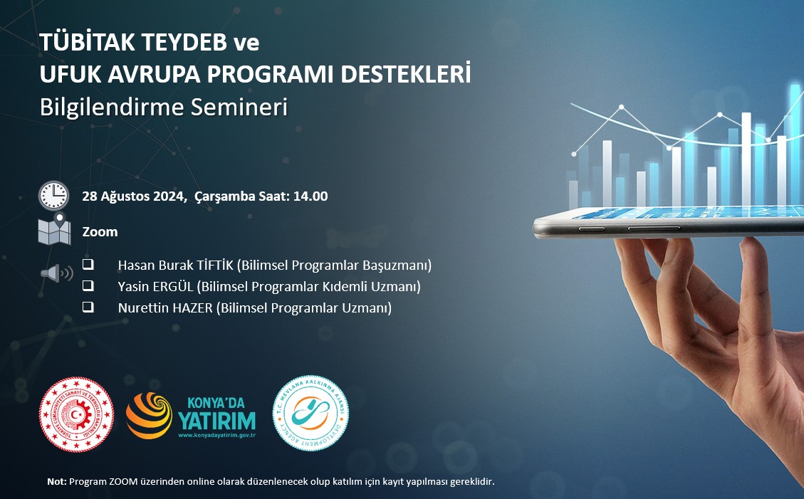 “TÜBİTAK TEYDEB ve UFUK AVRUPA PROGRAMI DESTEKLERİ” BİLGİLENDİRME SEMİNERİ