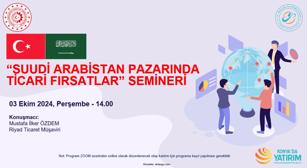 “Suudi Arabistan Pazarında Ticari Fırsatlar” Semineri